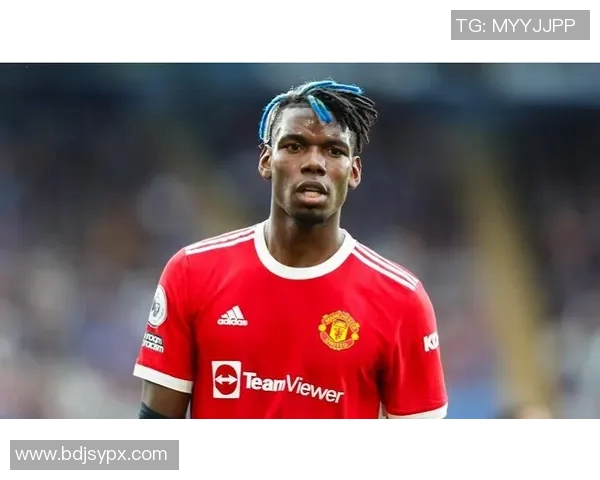 曼联宣布博格巴因伤将缺席接下来的英超比赛